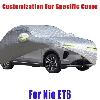 Для Nio ET6 Защита от града, защита от дождя, царапин, отслаивания краски, защита автомобиля от снега